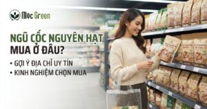 Mua ngũ cốc nguyên hạt ở đâu uy tín? Hình ảnh sản phẩm ngũ cốc nguyên hạt Mộc Green với thành phần tự nhiên, giàu chất xơ và dinh dưỡng, phù hợp cho chế độ ăn uống lành mạnh.