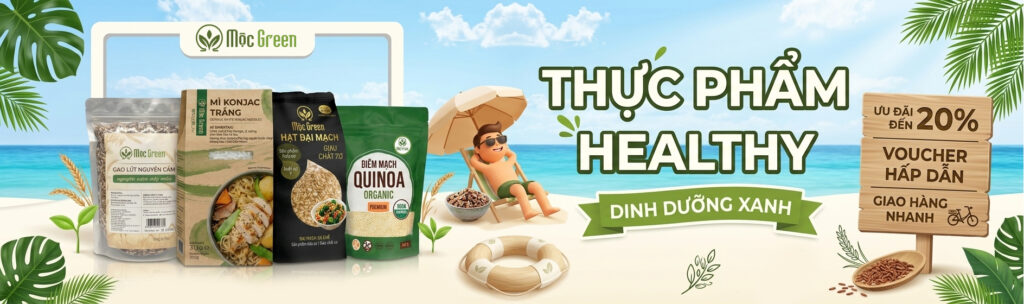 Banner Mộc Green - Thực phẩm healthy đóng gói, gạo lứt nguyên cám, mì Konjac và hạt đại mạch dinh dưỡng